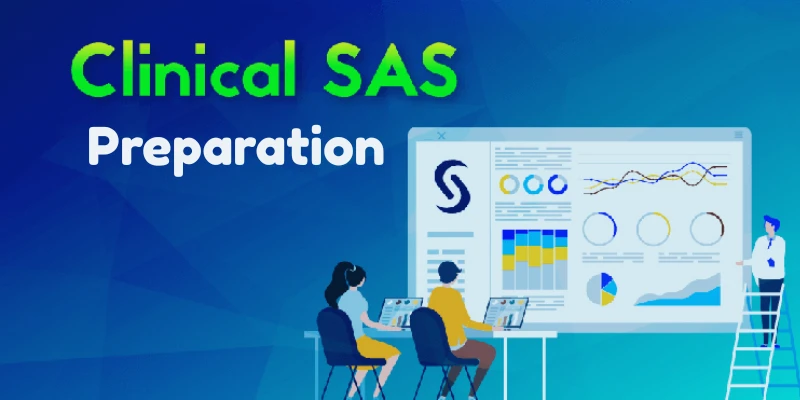 How Do I Prepare For Clinical SAS